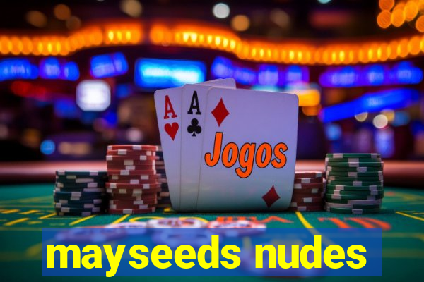 mayseeds nudes